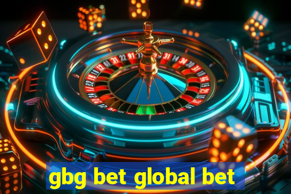 gbg bet global bet